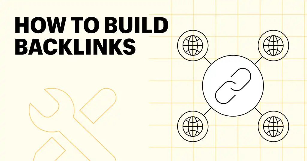 How to Get Backlinks: 15 Proven Strategies
