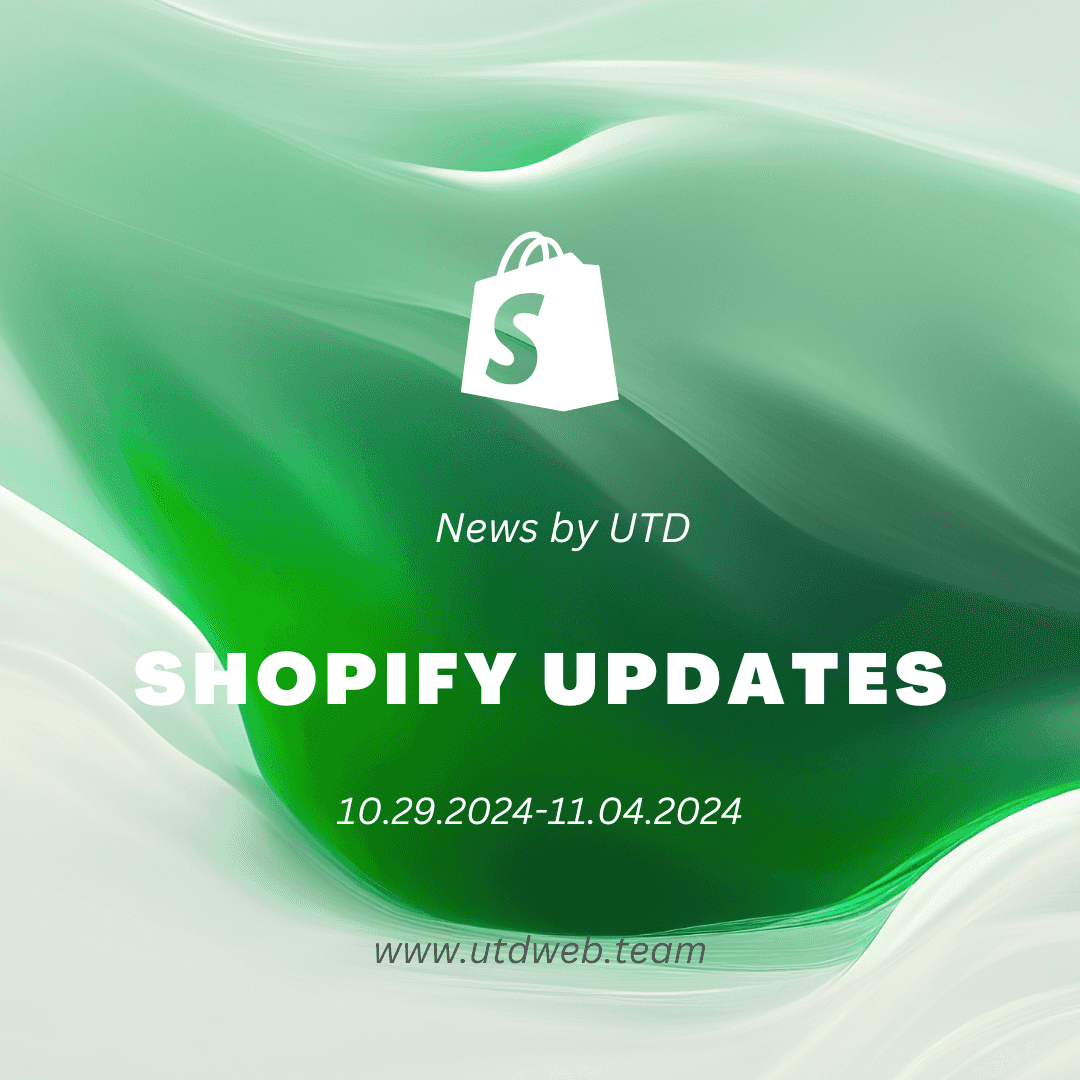 Shopify Updates: 10.29.2024-11.04.2024