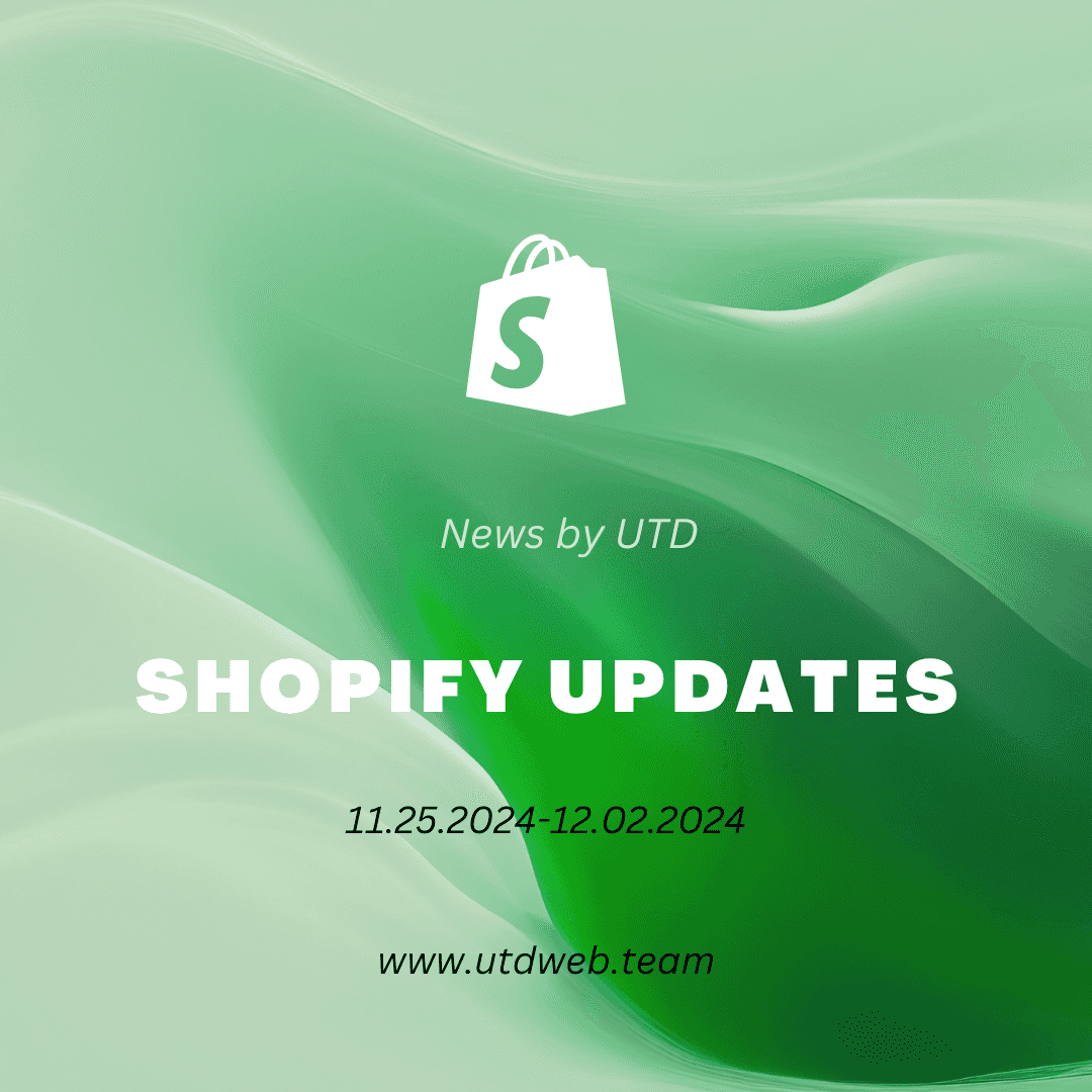 Shopify Updates: 11.25.2024-12.02.2024