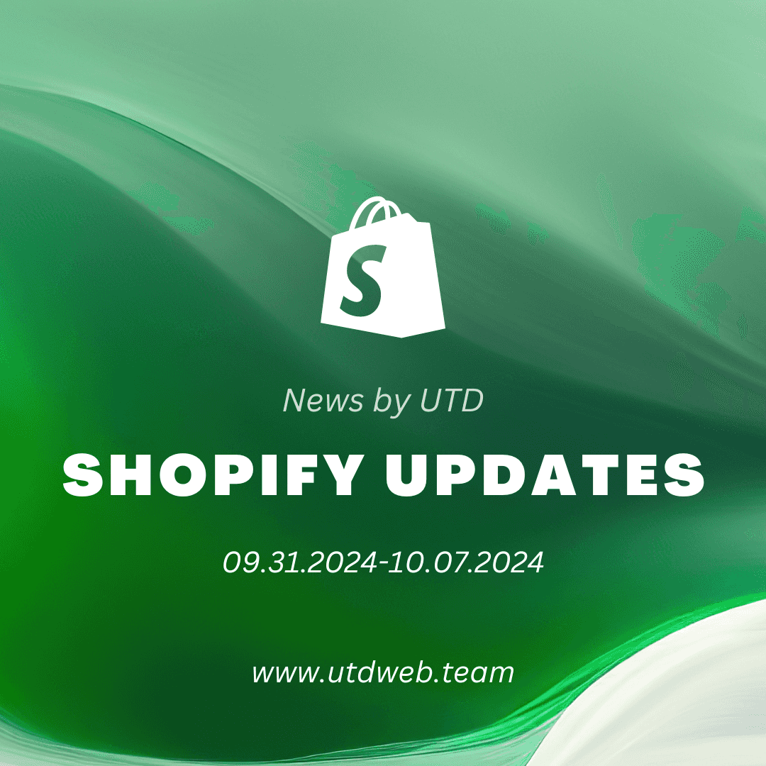 Shopify Updates: 09.31.2024-10.07.2024