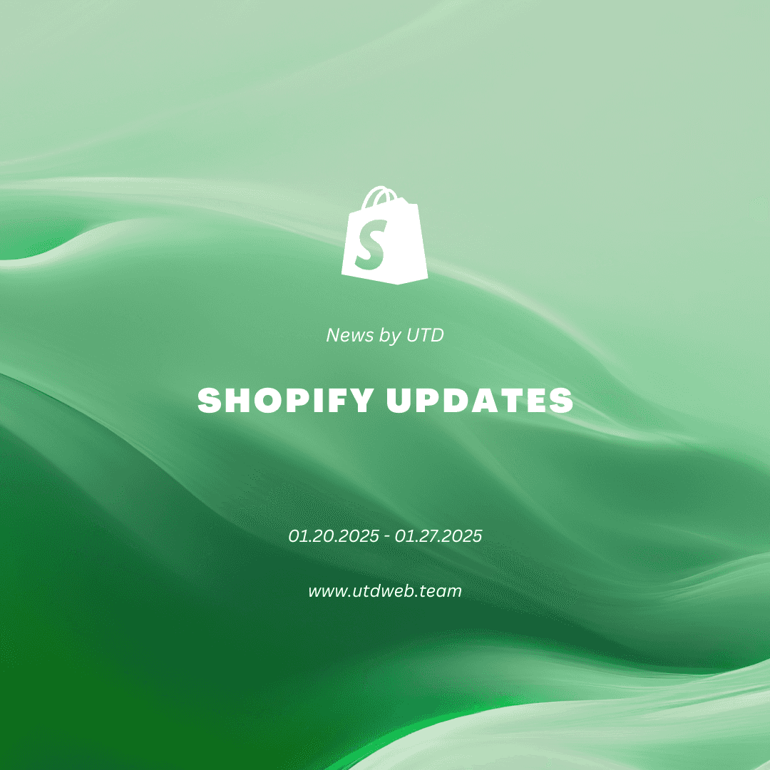 Shopify Updates 01/20/2025 – 01/27/2025