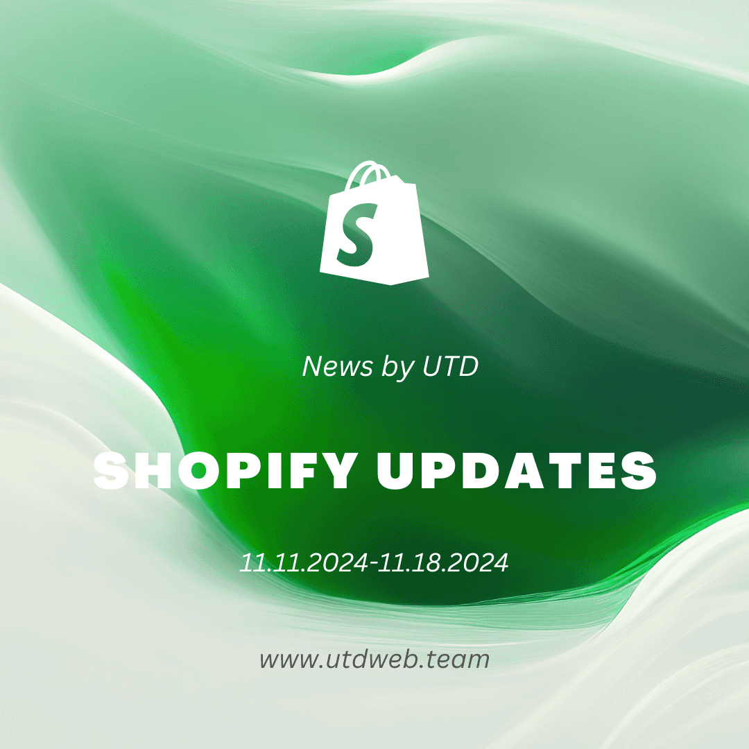 Shopify Updates: 11.11.2024-11.18.2024