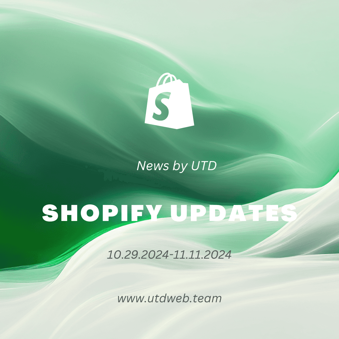 Shopify Updates: 10.29.2024-11.11.2024